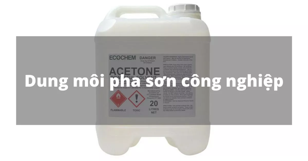 dung môi pha sơn công nghiệp