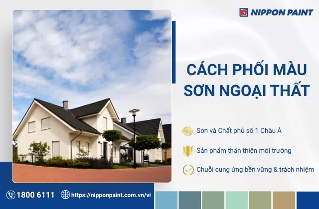 Cách phối màu sơn ngoại thất tinh tế, chuẩn thẩm mỹ hiện đại