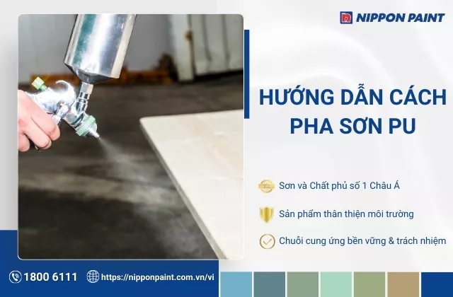 Hướng dẫn cách pha sơn PU chuẩn kỹ thuật cho thợ và người mới
