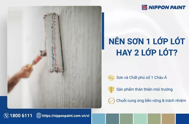 Nên sơn 1 lớp lót hay 2 lớp lót cho tường nhà thì hiệu quả? 