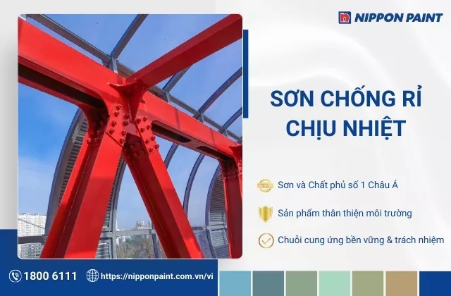 Sơn chống rỉ chịu nhiệt - Bảo vệ tối đa vật liệu của bạn