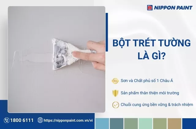 Bột trét tường là gì? Thành phần và công dụng của bột trét tường