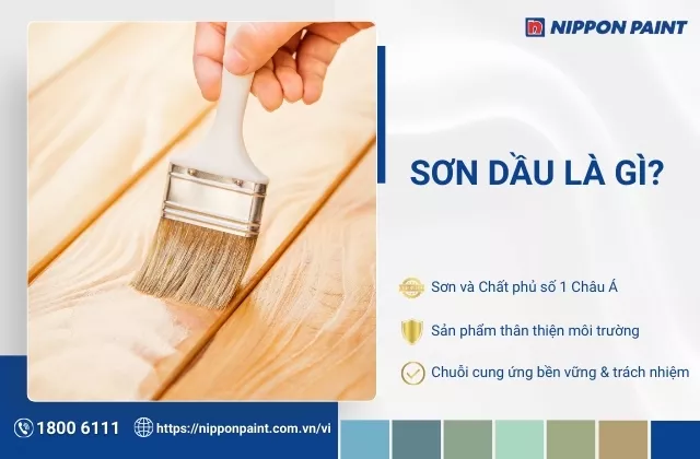 Sơn dầu là gì? Ưu điểm, ứng dụng và 2 loại sơn dầu phổ biến