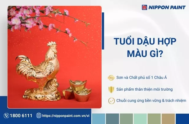 Tuổi Dậu hợp màu gì? Chọn màu sơn nhà cho tuổi Dậu đón may mắn, tài lộc