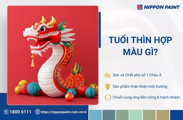 Tuổi Thìn hợp màu gì? Top 30 mẫu màu sơn nhà đẹp, hợp mệnh tuổi Thìn
