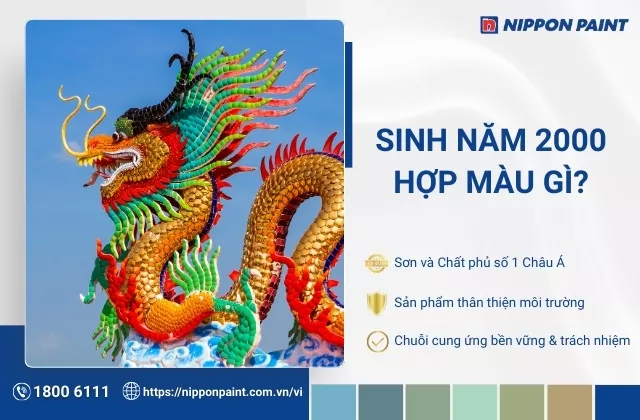 2000 hợp màu gì? Gợi ý 30 mẫu màu sơn nhà hợp mệnh gia chủ Canh Thìn 2000