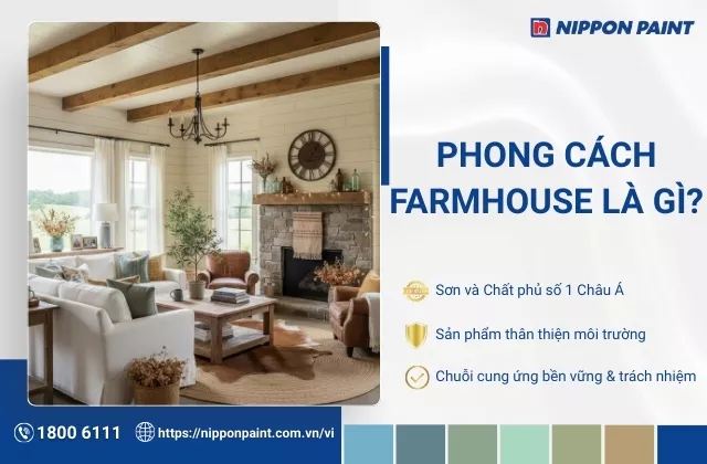 Phong cách Farmhouse là gì? Top 25 mẫu thiết kế không gian Farmhouse mộc mạc, tinh tế