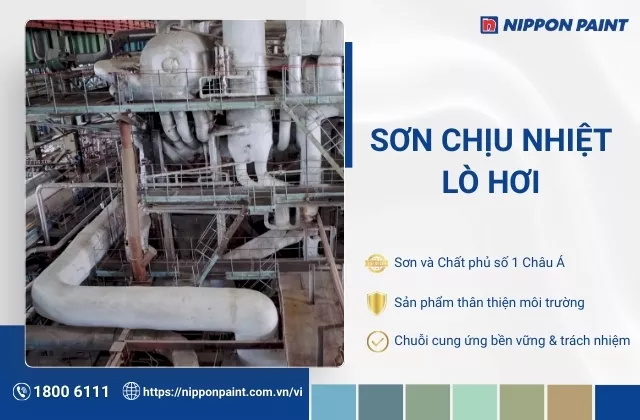 Sơn chịu nhiệt cho lò hơi | Giải pháp tối ưu từ Sơn Nippon