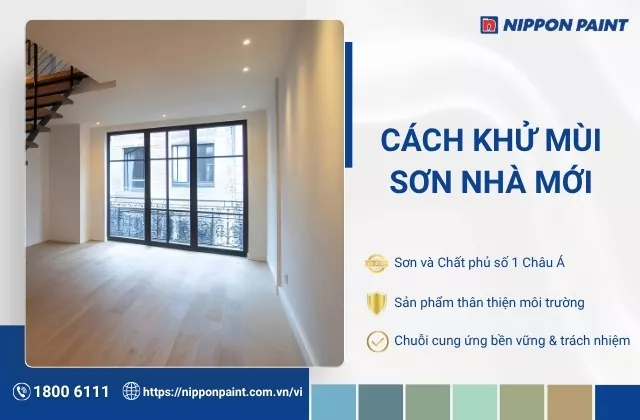 Thử ngay 11 cách khử mùi sơn tường nhà mới để bảo vệ sức khỏe!