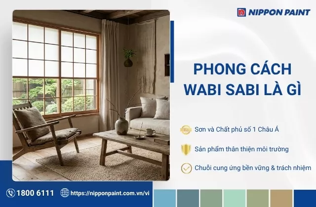 Phong cách Wabi Sabi là gì? Nguyên tắc thiết kế và gợi ý màu sắc phù hợp
