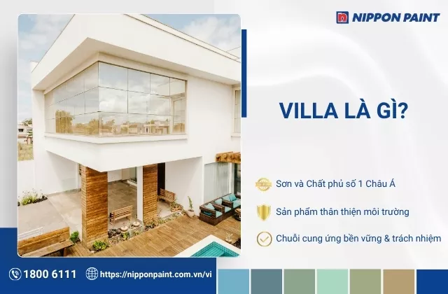 Villa là gì? Đặc điểm, các loại Villa và cách phối màu đẹp